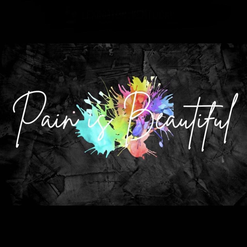 Pain is Beautiful